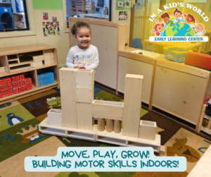 A little girl using building blocks indoor to build a tower with a caption that says "Move, Play, Grow! Building Motor Skills Indoors!"